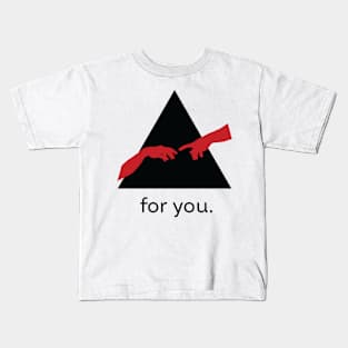 Reaching Hands (For You 2) Kids T-Shirt